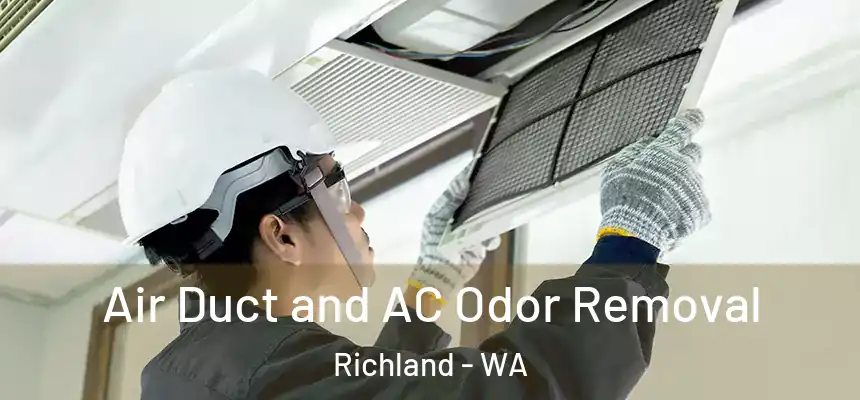  Air Duct and AC Odor Removal Richland - WA