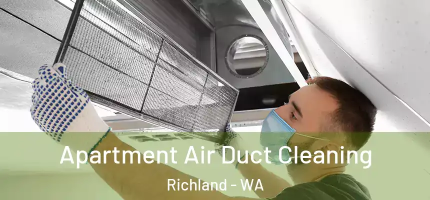  Apartment Air Duct Cleaning Richland - WA
